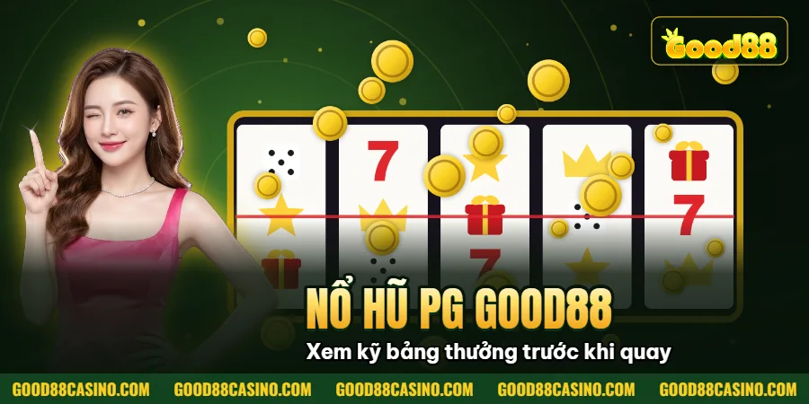Hình minh họa bài viết: Nổ Hũ PG Good88 – Quay Slot Pg Soft, Săn Jackpot Cực Lớn