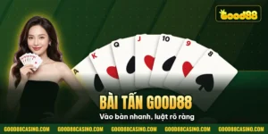 Hình minh họa bài viết: Bài Tấn Good88 – Luật Chơi, Mẹo Thắng Lớn Và Kinh Nghiệm