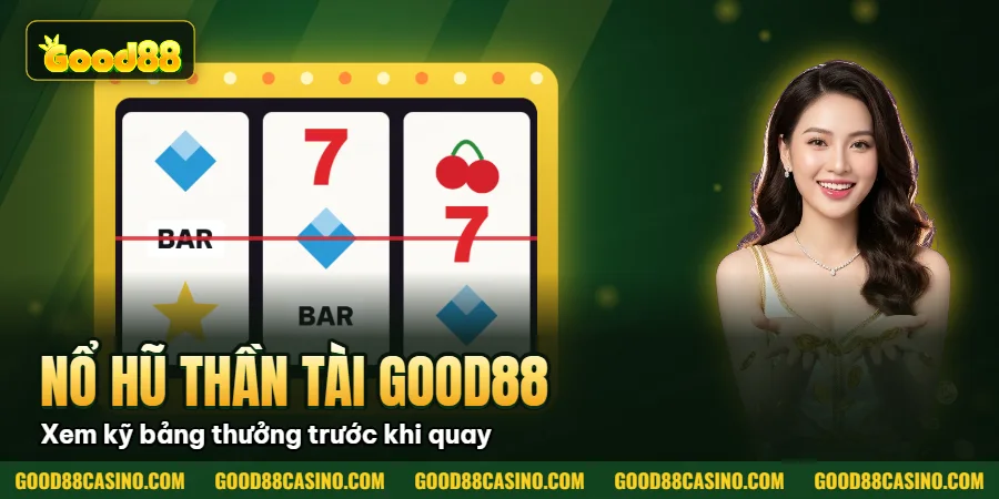 Hình minh họa bài viết: Nổ Hũ Thần Tài Good88 – Săn Jackpot Khủng, Đổi Thưởng Thật